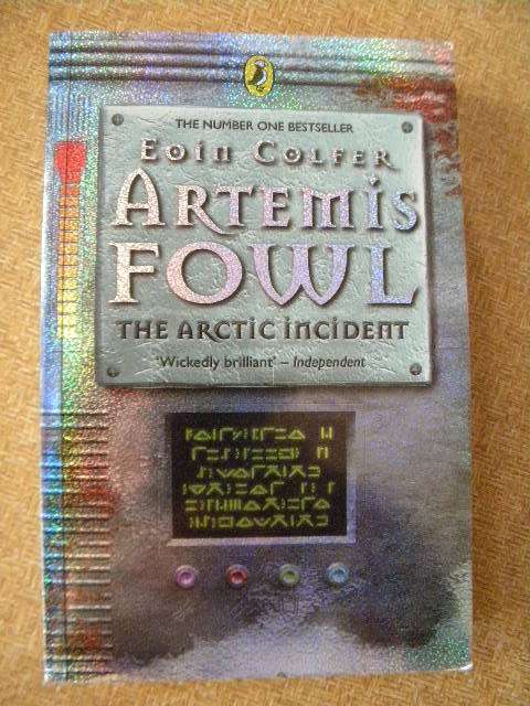 ARTEMIS FOWL The Arctic Incident by Eoin Colfer