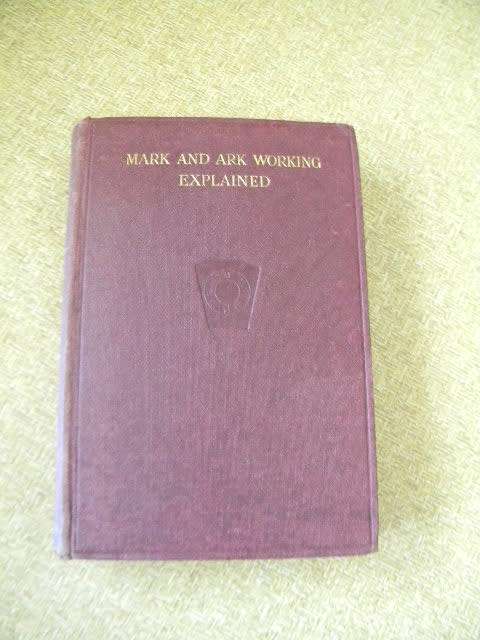 MARK AND ARK WORKING EXPLAINED  by Herbert F. Inman