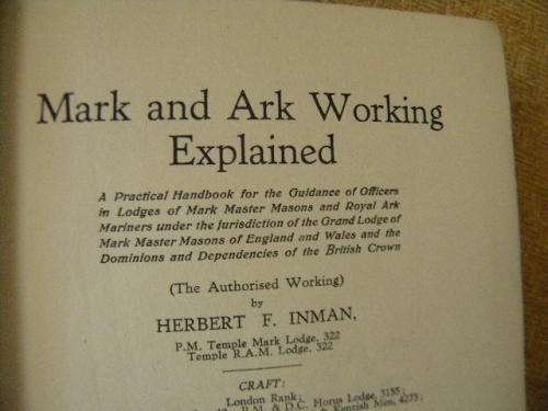 MARK AND ARK WORKING EXPLAINED  by Herbert F. Inman