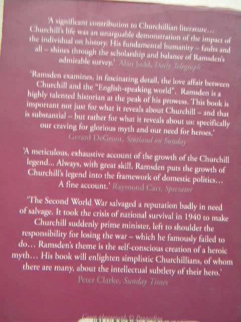 MAN OF THE CENTURY: WINSTON CHURCHILL AND HIS LEGEND SINCE 1945 by John Ramsden