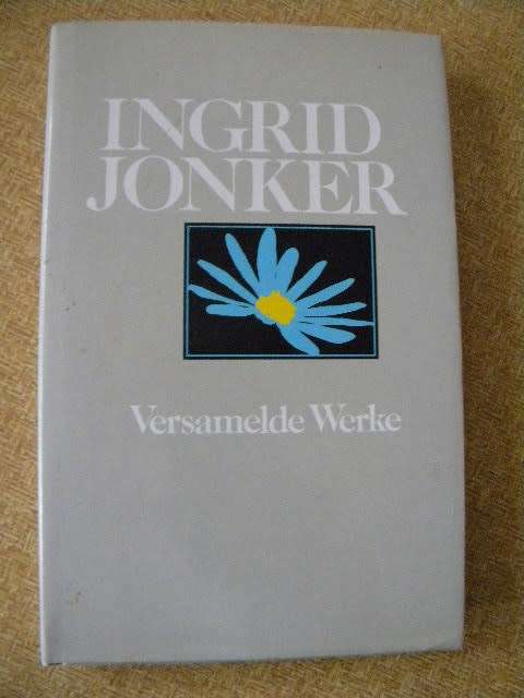 INGRID JONKER  VERSAMELDE WERKE  Derde, hersiene uitgawe