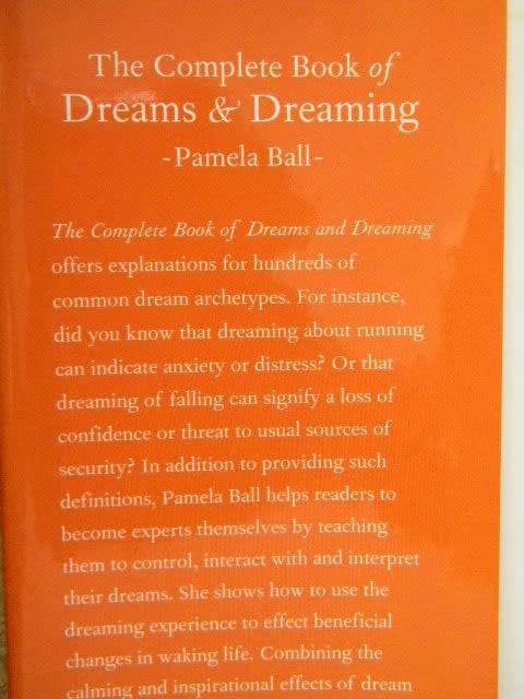 THE COMPLETE BOOK OF DREAMS and DREAMING  by Pamela Ball