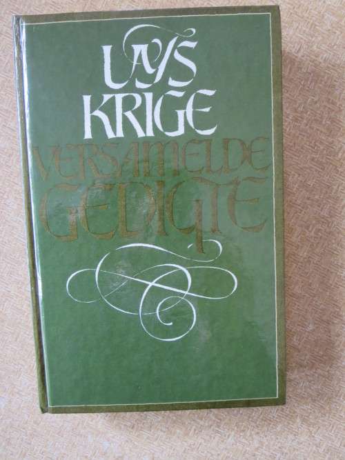UYS KRIGE: VERSAMELDE GEDIGTE  Versorg deur J. C. Kannemeyer