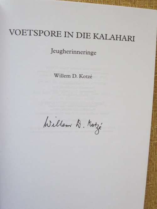 VOETSPORE IN DIE KALAHARI  deur Willem D. Kotzé  Jeugherinneringe  (GETEKEN)
