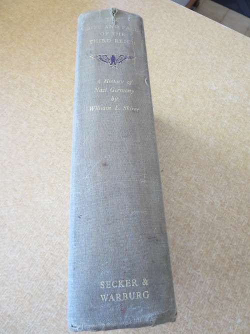 THE RISE AND FALL OF THE THIRD REICH  A History of Nazi Germany  by William L. Shirer