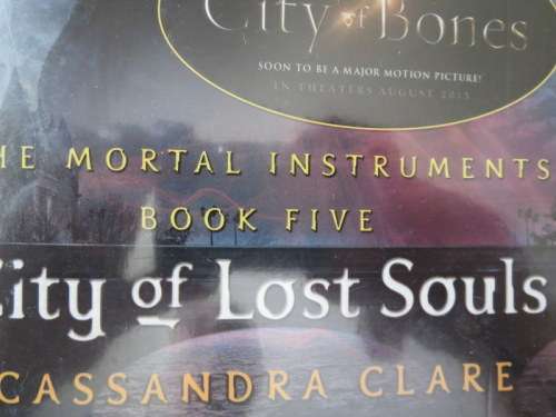 THE MORTAL INSTRUMENTS SERIES  BOOK FIVE: CITY OF LOST SOULS  by Cassandra Clare