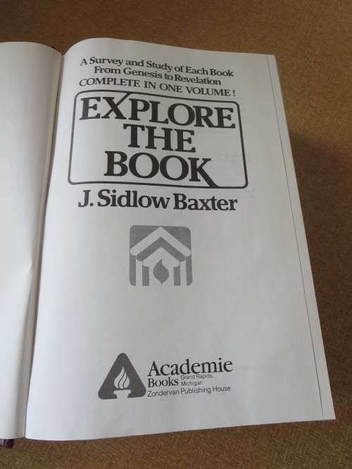 EXPLORE THE BOOK  Six volumes complete in one volume  by J. Sidlow Baxter