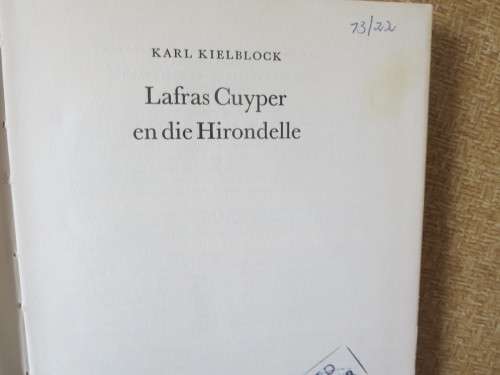 LAFRAS CUYPER EN DIE HIRONDELLE  deur Karl Kielblock