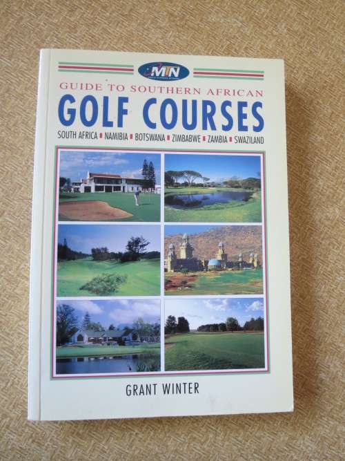 GUIDE TO SOUTHERN AFRICAN GOLF COURSES  by Grant Winter