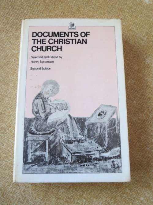 DOCUMENTS OF THE CHRISTIAN CHURCH  by Henry Bettenson