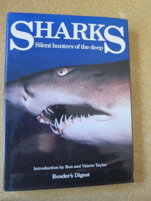SHARKS: SILENT HUNTERS OF THE DEEP  Introduction: Ron and Valerie Taylor