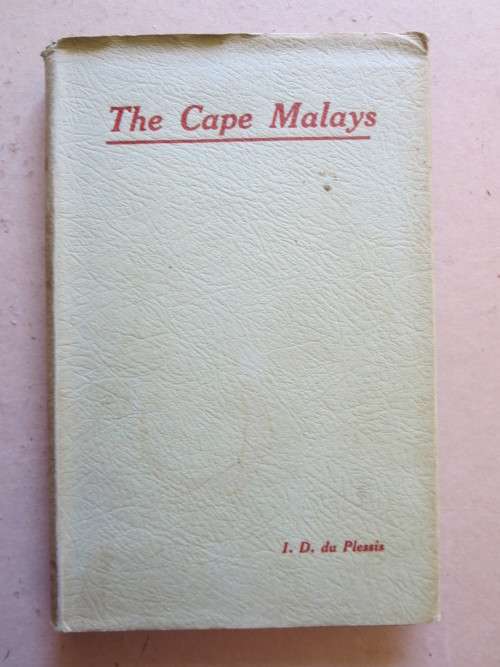 THE CAPE MALAYS  by I. D. du Plessis