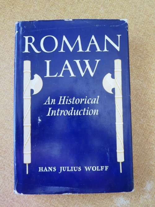 ROMAN LAW  An Historical Introduction  by Hans Julius Wolff