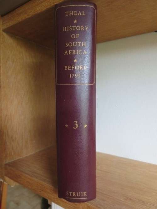 HISTORY OF SOUTH AFRICA  before 1795  by George McCall Theal  Volume 3