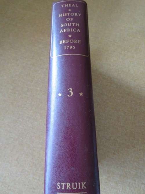 HISTORY OF SOUTH AFRICA  before 1795  by George McCall Theal  Volume 3