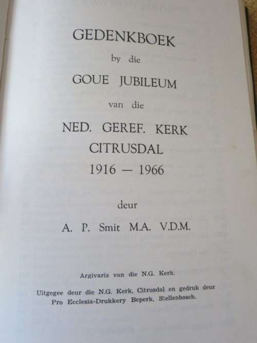 ONS KERK IN BO-OLIFANTSRIVIER  N.G. KERK CITRUSDAL 1916 - 1966  deur A. P. Smit