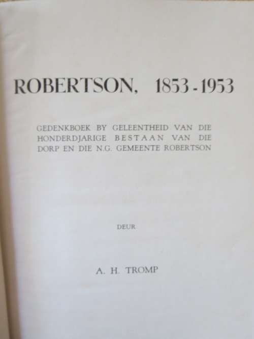 GEDENKBOEK ROBERTSON  1853 - 1953  deur A.H. Thom