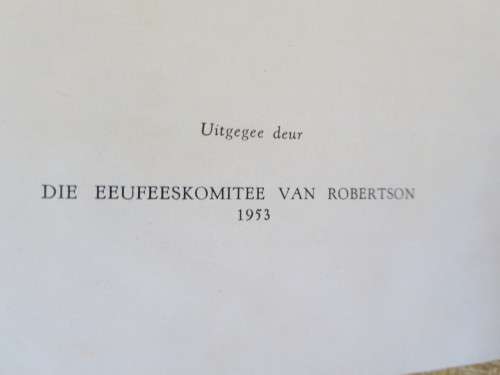 GEDENKBOEK ROBERTSON  1853 - 1953  deur A.H. Thom