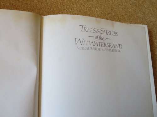 TREES & SHRUBS OF THE WITWATERSRAND, MAGALIES- & PILANSBERG by J van Gogh & J Anderson