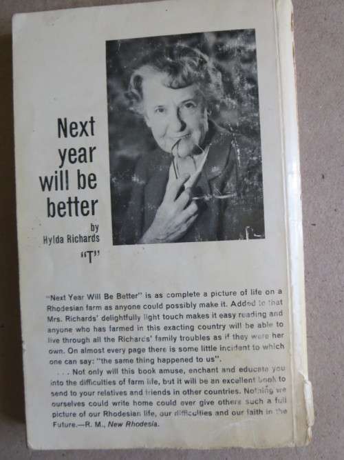 NEXT YEAR WILL BE BETTER - True Rhodesian Story by Hylda Richards  (RHODESIANA)