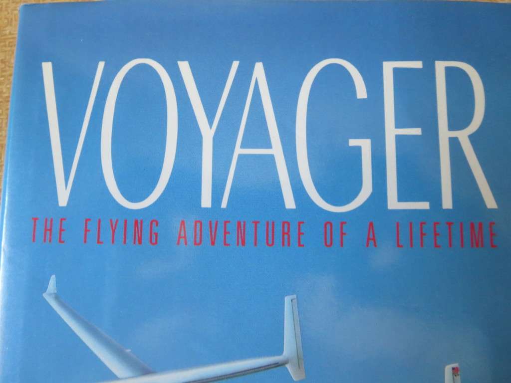 VOYAGER (The flying adventure of a lifetime) Jeana Yeager and Dick Rutan ( with Phil Patton)