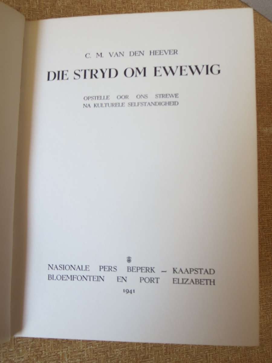 KWARTEEU-SERIE. DIE STRYD OM EWEWIG. C.M. van den Heever (P)