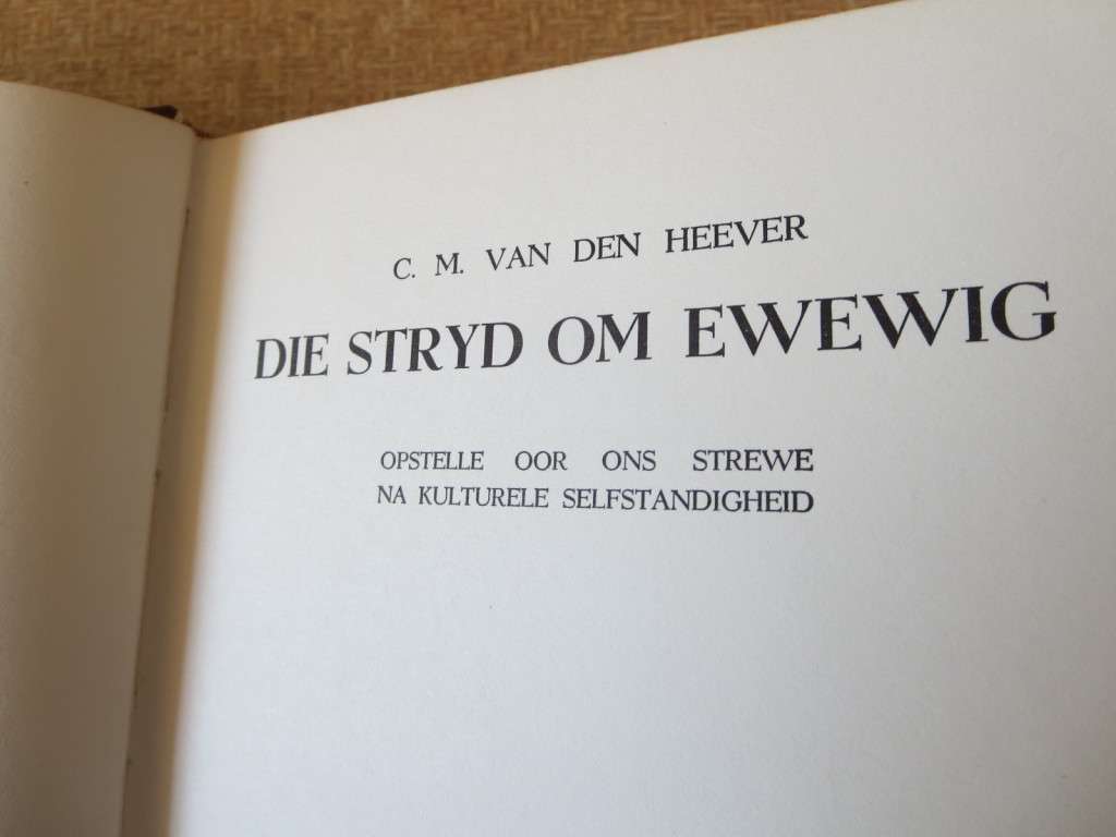 KWARTEEU-SERIE. DIE STRYD OM EWEWIG. C.M. van den Heever (P)