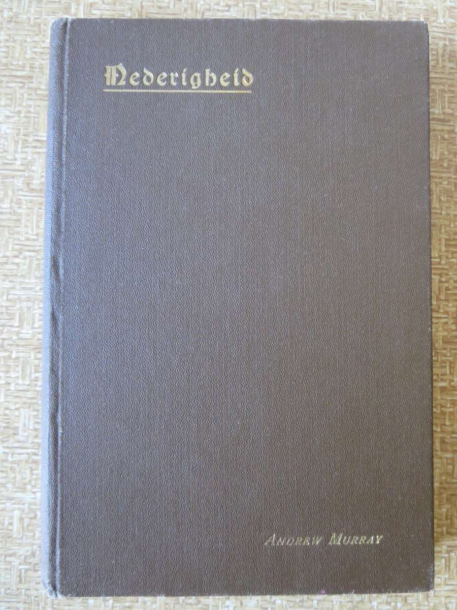 NEDERIGHEID. Het sieraad der Heiligheid door Andrew Murray. (P)