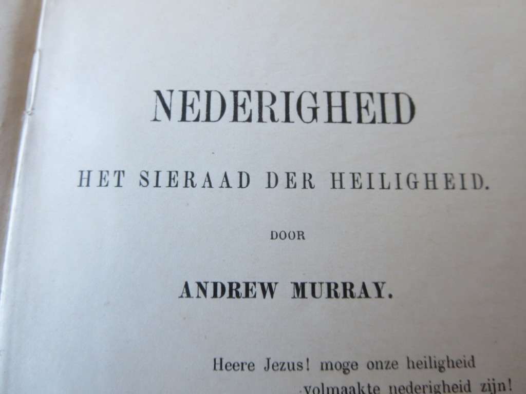 NEDERIGHEID. Het sieraad der Heiligheid door Andrew Murray. (P)