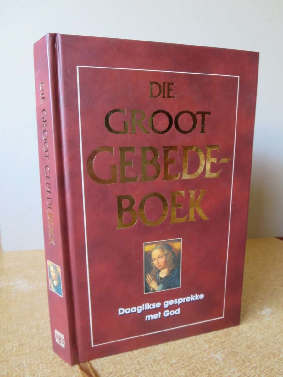 DIE GROOT GEB EDEBOEK  Daaglikse gesprekke met God