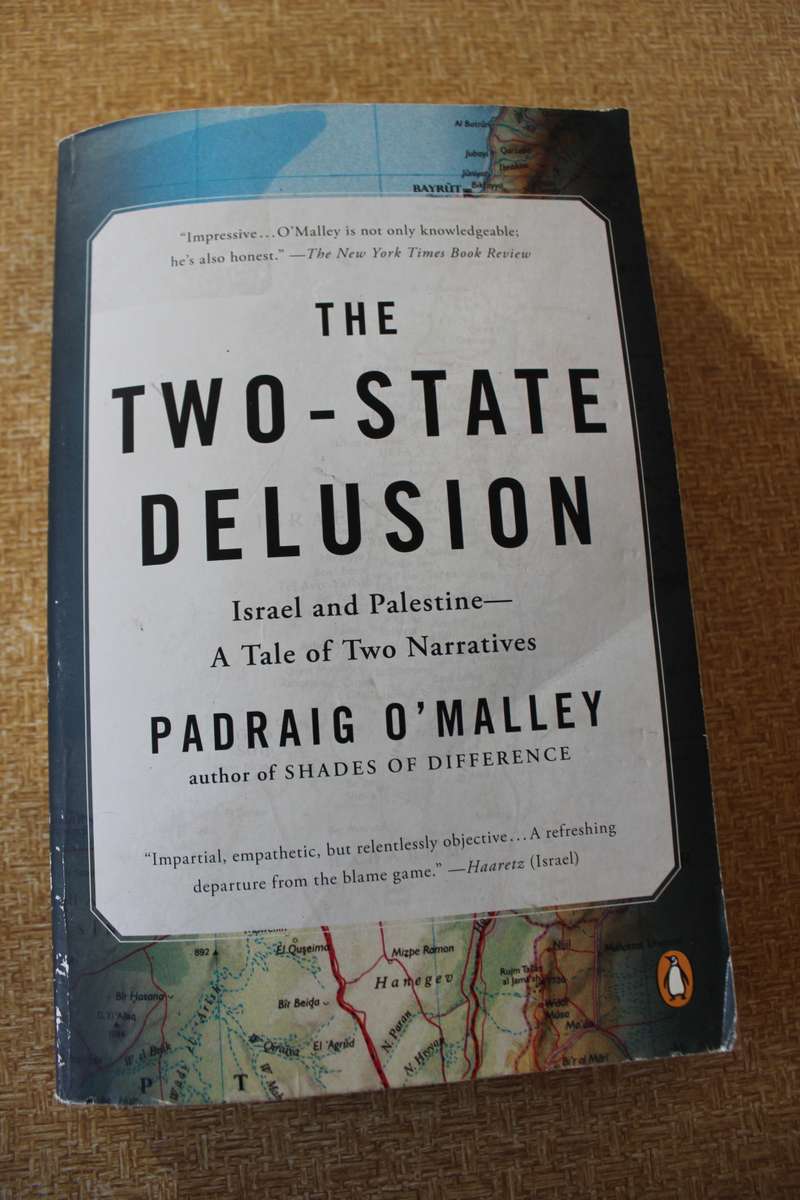 THE TWO-STATE DELUSION by Padraig O`Malley.