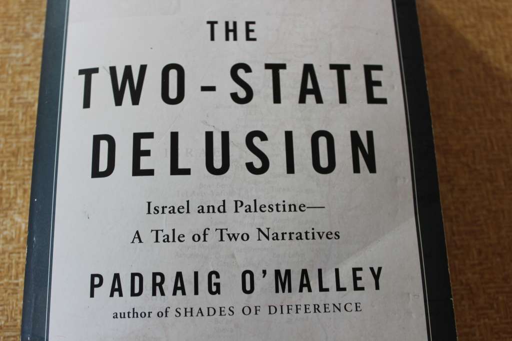 THE TWO-STATE DELUSION by Padraig O`Malley.