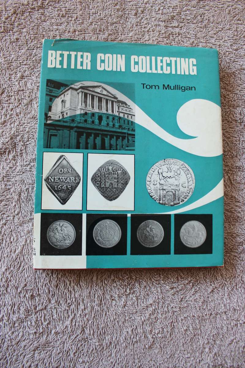 BETTER COIN COLLECTING  by Tom Mulligan