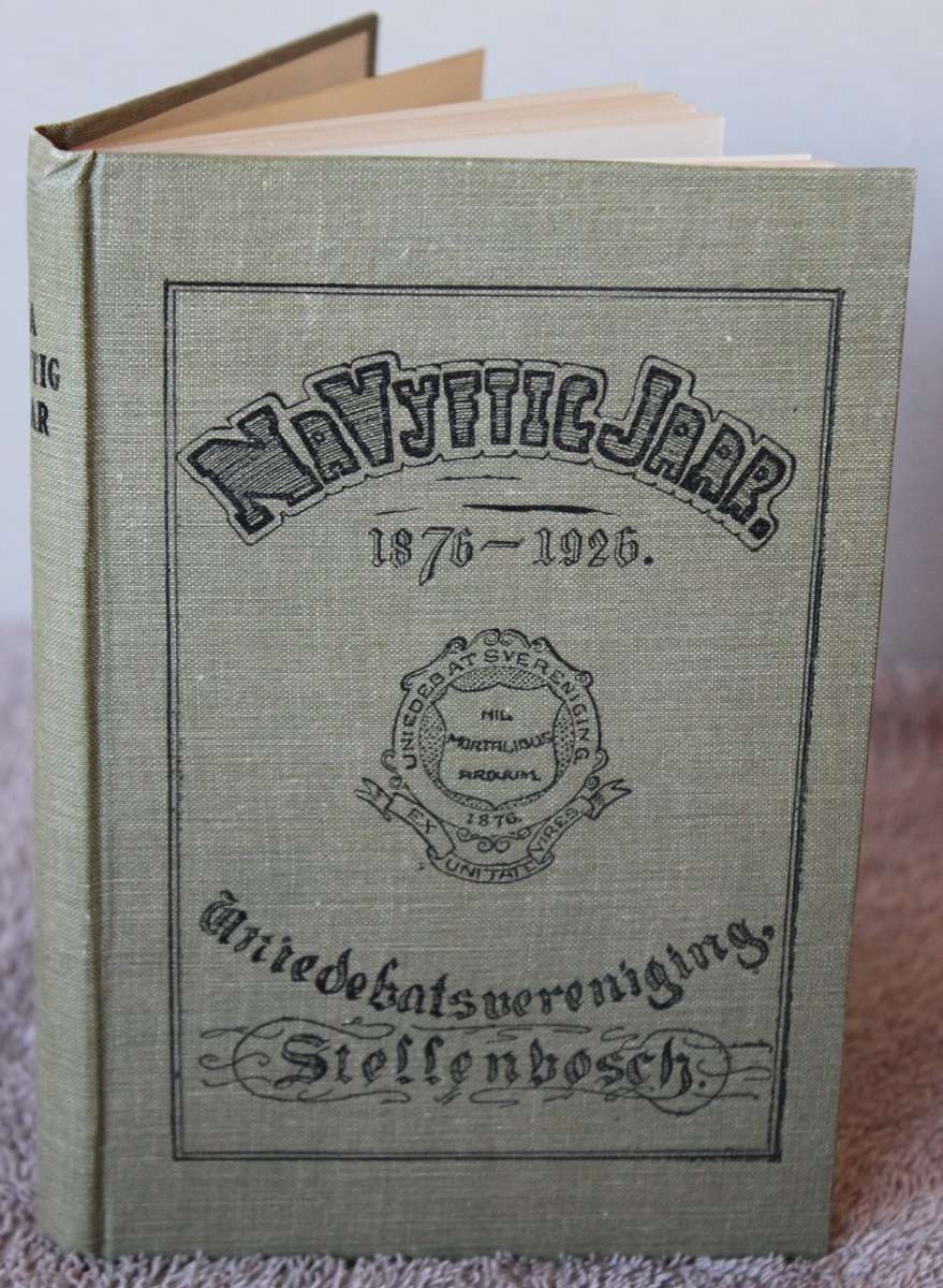 NA VYFTIG JAAR. Gedenkboek van die Unie-Debatsvereniging Stellenbosch. 1876-1926.   (P)