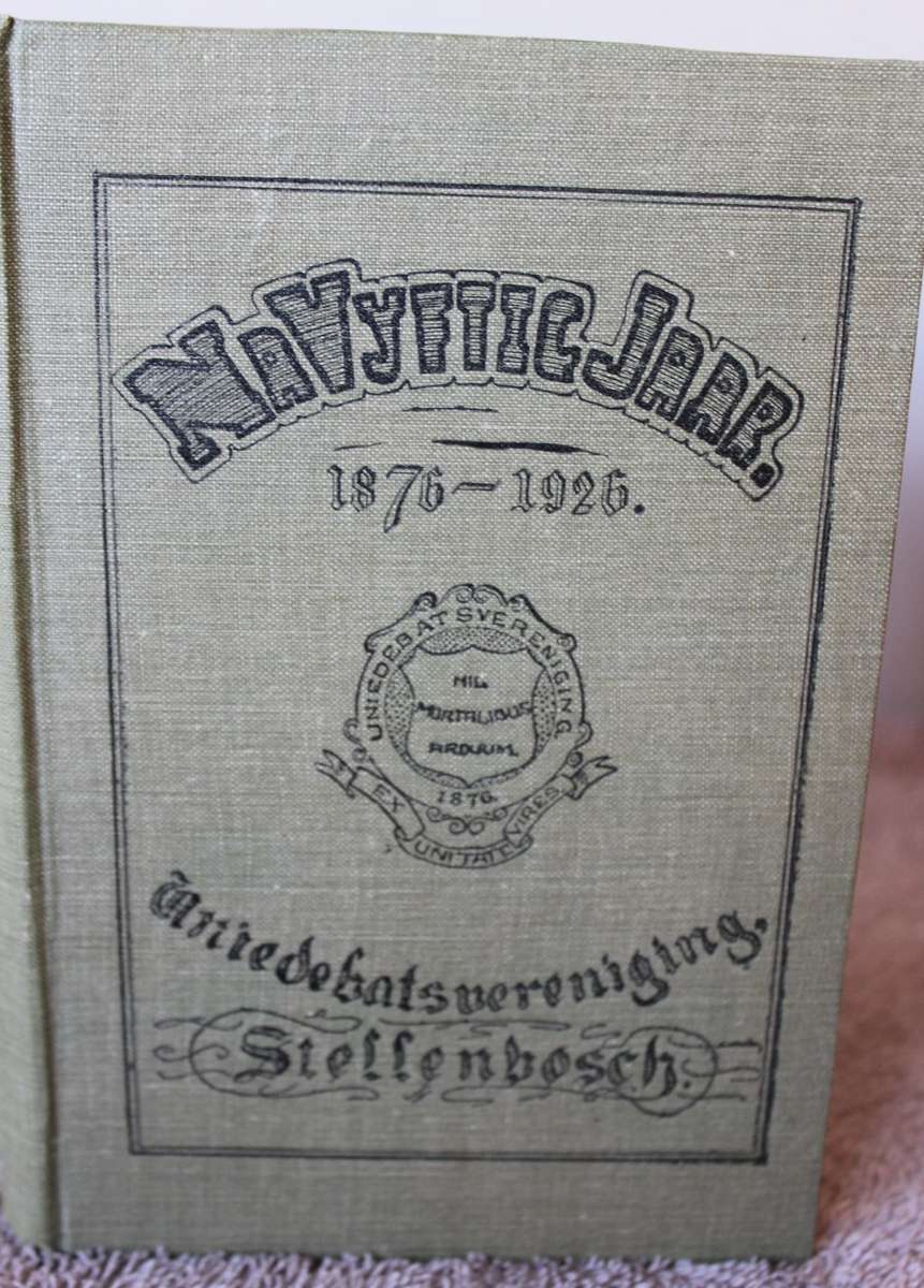 NA VYFTIG JAAR. Gedenkboek van die Unie-Debatsvereniging Stellenbosch. 1876-1926.   (P)