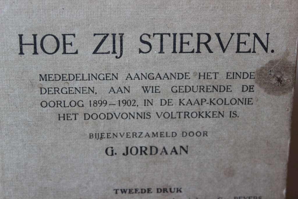 HOE ZIJ STIERVEN. G. Jordaan (Teregstelling van Kaapse Rebelle tydens die Anglo-Boereoorlog) (P)