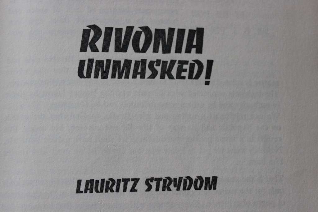 RIVONIA - UNMASKED!  by Lauritz Strydom (Rivonia, ANC, Mandela, Sisulu)
