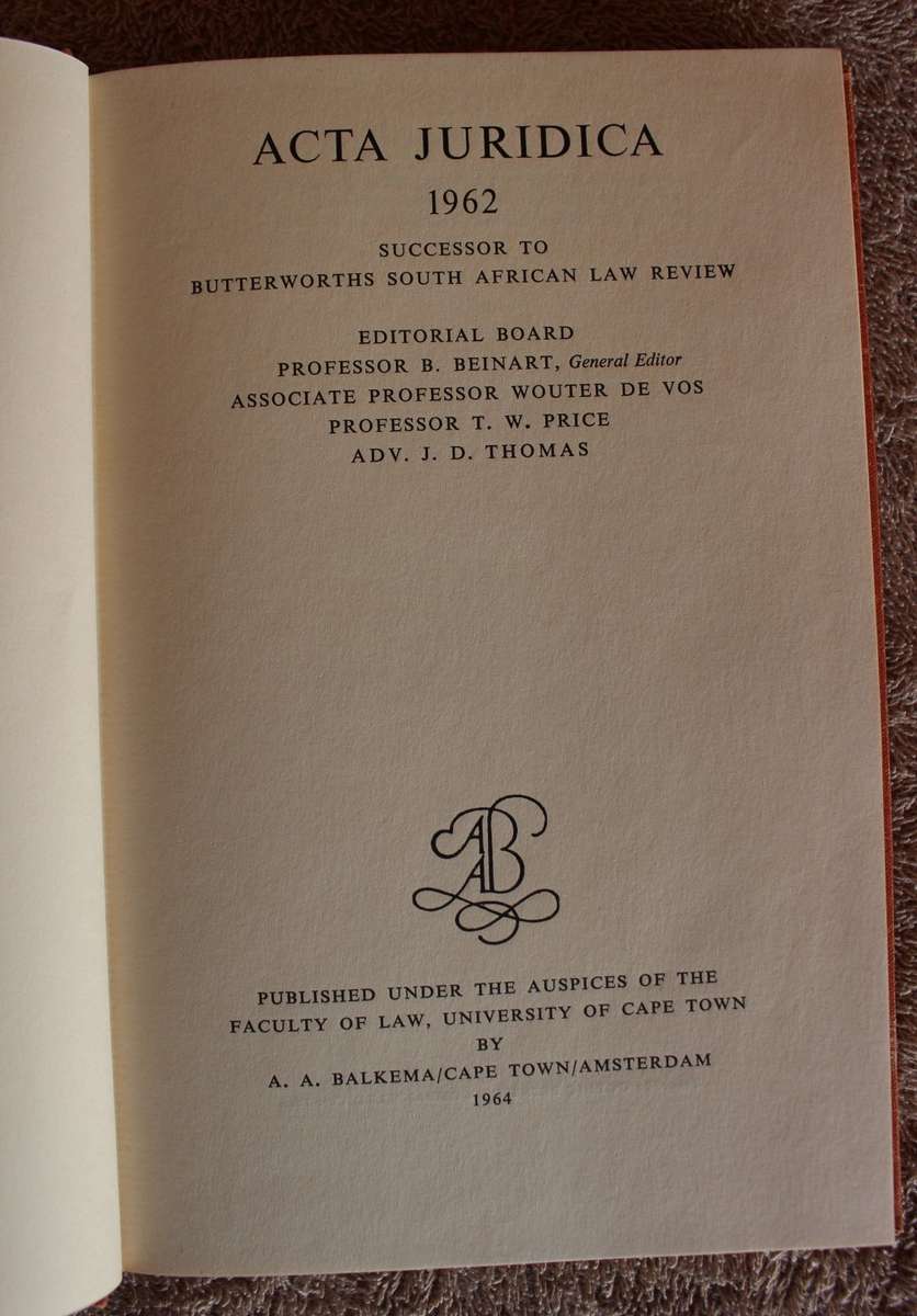 ACTA JURIDICA 1962 and 1963. (Law Journal of UCT Law Faculty)   (W)