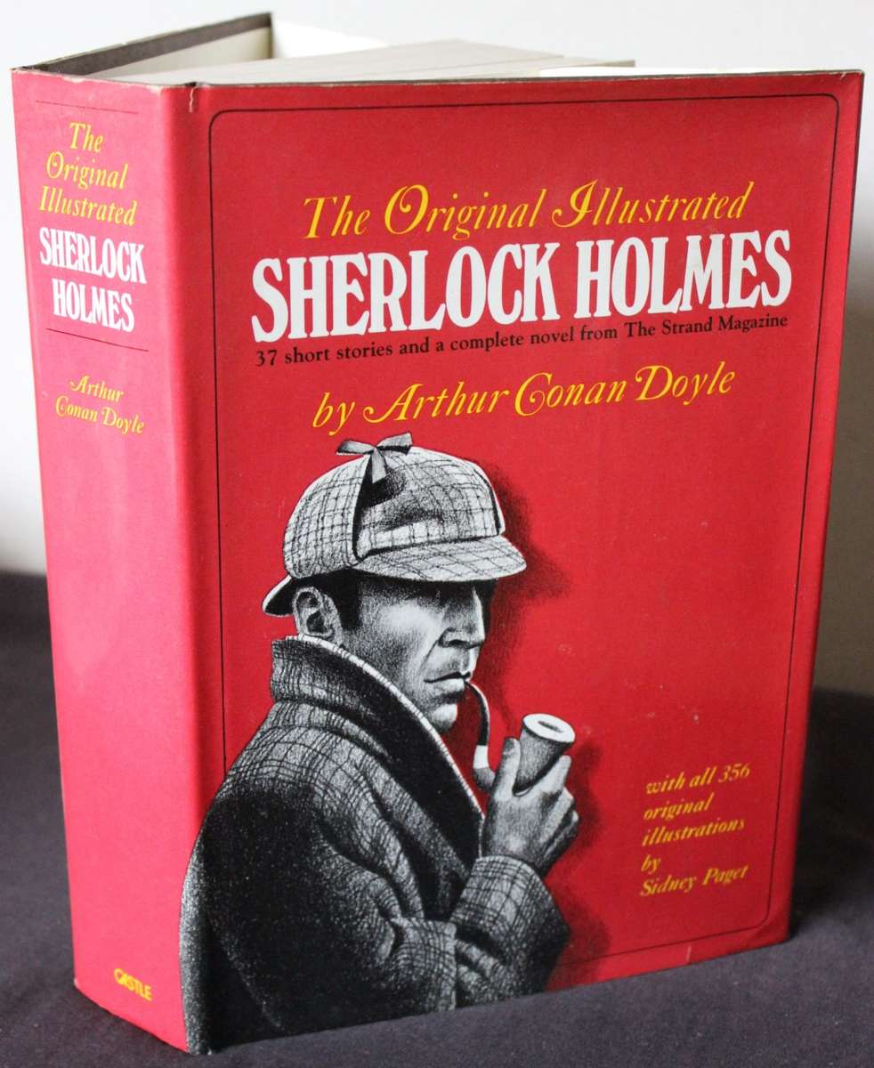 THE ORIGINAL ILLUSTRATED SHERLOCK HOLMES by Arthur Conan Doyle.