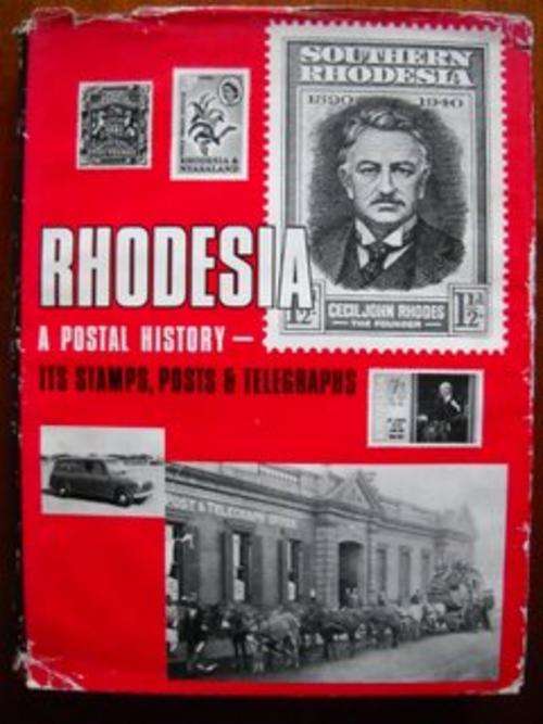 Rhodesia. a Postal history: RC Smith