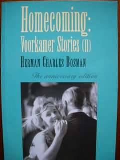 Herman Charles Bosman - Homecoming: Voorkamer stories: The anniversary edition