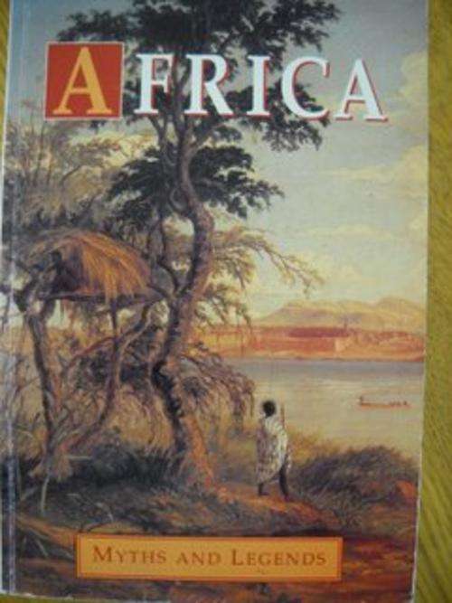 Africa Myths and Legends - Alice Werner
