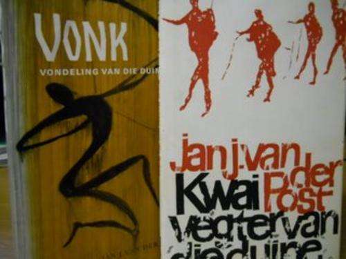 Jan J van der Post - Vonk vondeling van die duine en Kwai vegter van die duine