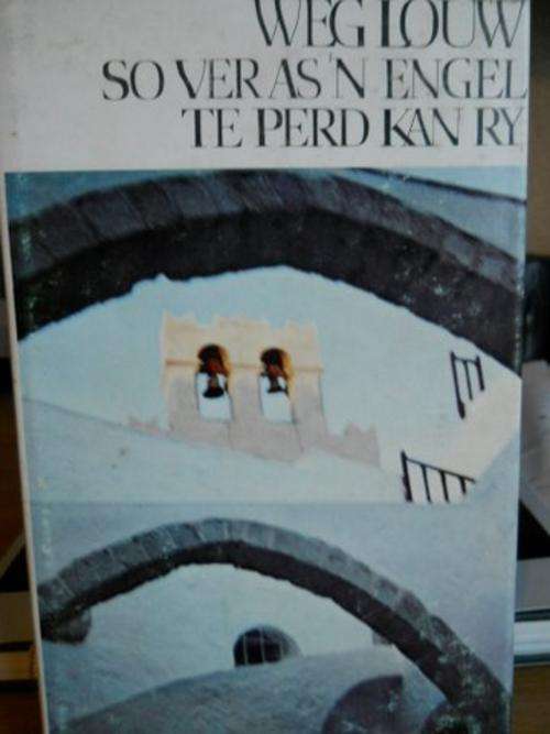 WEG Louw - Sover as `n engel te perd kan ry