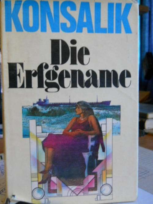 Konsalik - Die Erfgename