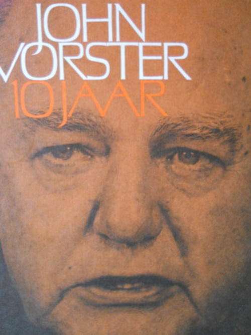 John Vorster 10 Jaar - Alf Ries