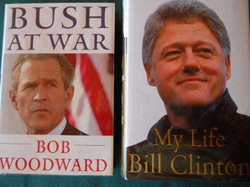 Bush At War by Bob Woodward & My Life by Bill Clinton