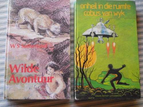 2 Jeugboeke: Wilde Avontuur - W S Sutherland & Onheil in die Ruimte - Kobus van Wyk