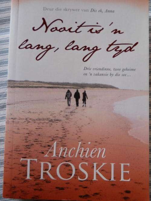 Anchien Troskie - Nooit is 'n lang, lang tyd