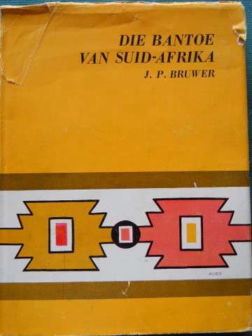 Die Bantoe van Suid-Afrika - J P Bruwer